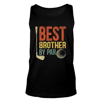 Best Brother By Par Father's Day Golf Gift Unisex Tank Top | Mazezy
