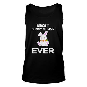 Best Bunny Mummy Ever Cute Bunny Mummy Mothers Day Unisex Tank Top - Thegiftio UK