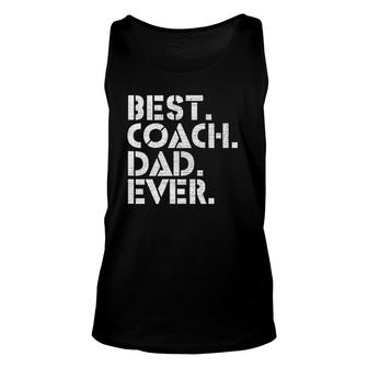 Best Coach Dad Ever Sports Best Gift Father's Day Unisex Tank Top | Mazezy
