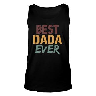 Best Dada Ever Dada Fathers Day Unisex Tank Top | Mazezy