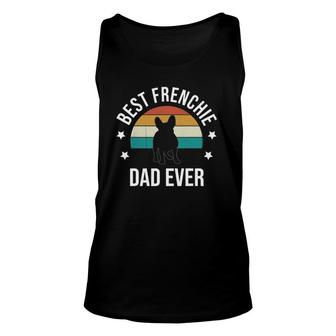 Best Frenchie Dad Ever French Bulldog Fathers Day Gift Idea Unisex Tank Top | Mazezy AU