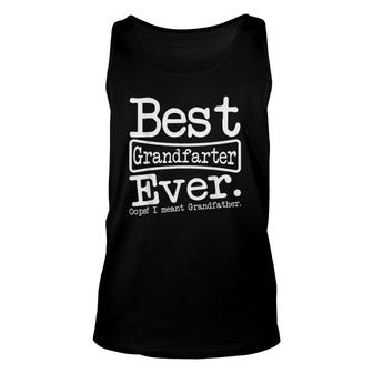Best Grandfarter Ever Oops I Meant Granparents Day Gift Unisex Tank Top | Mazezy