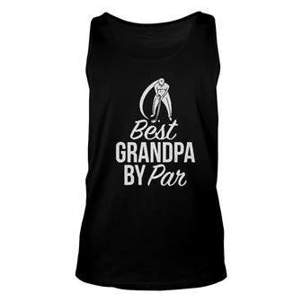 Best Grandpa By Par Golf Grandpa Unisex Tank Top | Mazezy