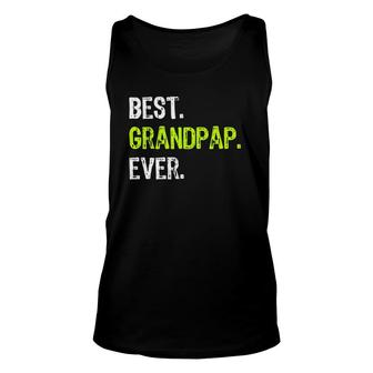Best Grandpap Ever Grandpa Grandfather Unisex Tank Top | Mazezy