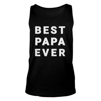 Best Papa Ever Grandfather Unisex Tank Top | Mazezy