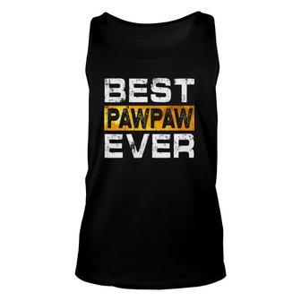 Best Pawpaw Ever For Dad Fathers Day Unisex Tank Top | Mazezy