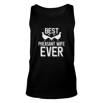 Best Pheasant Wife Ever Cute Pheasant Unisex Tank Top | Mazezy