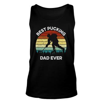 Best Pucking Dad Ever Funny Fathers Day Hockey Pun Unisex Tank Top | Mazezy