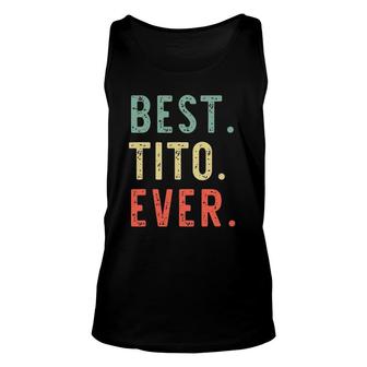 Best Tito Ever Cool Funny Vintage Father's Day Gift Unisex Tank Top | Mazezy