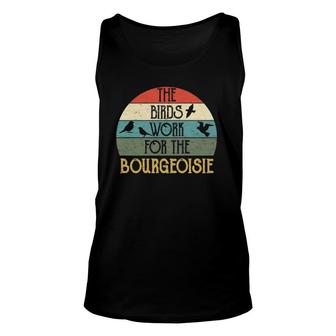 The Birds Work For The Bourgeoisie Vintage Quote Tank Top | Mazezy