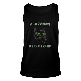 Black Cat Hello Darkness My Old Friend Gift Unisex Tank Top - Thegiftio