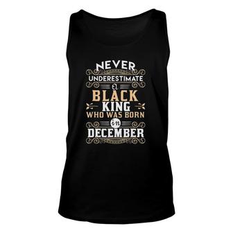 Black Kings Are Born In December - Birthday Ts Unisex Tank Top | Mazezy