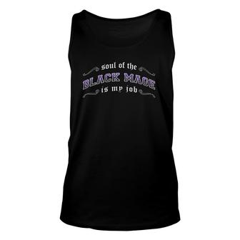Black Mage Is My Job Fantasy Mmo Gamer Unisex Tank Top | Mazezy