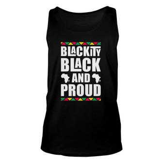 Blackity Black And Proud Black History Month Pride Men Women Tank Top | Mazezy