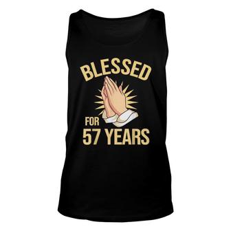 Blessed For 57 Years I 57Th Birthday Christian Unisex Tank Top | Mazezy