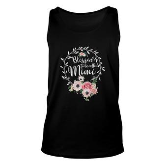 Blessed Mimi For Women Floral Grandma Blessed To Be Called Mimi Unisex Tank Top - Thegiftio UK
