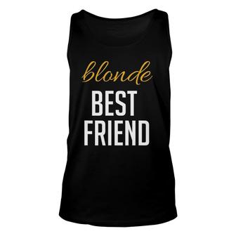 Blonde Brunette Best Friend Matching Bff Outfits Unisex Tank Top | Mazezy