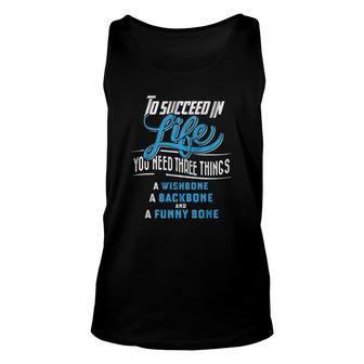 Bone To Succeed In Life You Need Unisex Tank Top | Mazezy