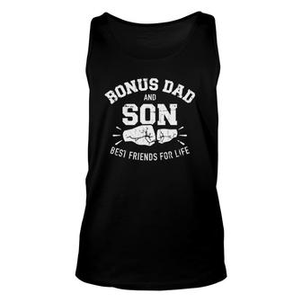 Bonus Dad And Son Best Friends For Life Unisex Tank Top | Mazezy