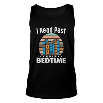 Book Reader I Read Past My Bedtime Funny Vintage Book Lover Unisex Tank Top | Mazezy