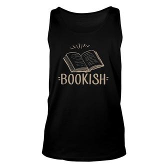 Bookish Book Worm Reading Literary Stuff English Teachers Unisex Tank Top | Mazezy