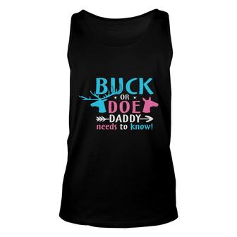 Buck Or Doe Daddy Needs To Know Funny Pregnancy Announcement Mother To Be 1St Mom New Parent New Dad Mom Baby Unisex Tank Top - Thegiftio UK