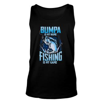 Bumpa Is My Name Fishing Is My Game Father's Day Gifts Unisex Tank Top | Mazezy
