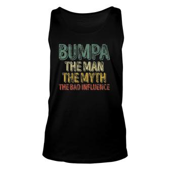 Bumpa The Man The Myth The Bad Influence Father's Day Unisex Tank Top | Mazezy