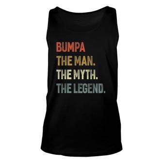 Bumpa The Man The Myth The Legend Grandpa Father's Day Unisex Tank Top | Mazezy