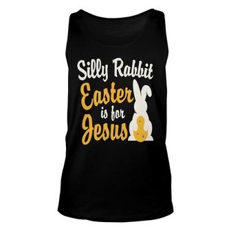 Bunny With Egg Hunt Silly Rabbit Easter Is For Jesus Easter Day Unisex Tank Top - Thegiftio UK