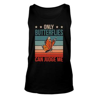 Butterflies Can Judge Me Monarch Butterfly Entomologist Unisex Tank Top | Mazezy