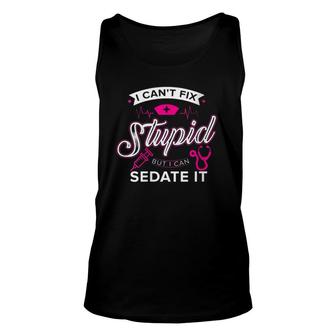 Womens I Can't Fix Stupid But I Can Sedate It Nurse V-Neck Tank Top | Mazezy