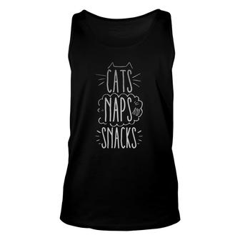 Cats Naps And Snacks Cat Lover Funny Unisex Tank Top | Mazezy