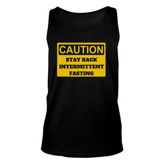 Caution I Am Intermittent Fasting Unisex Tank Top | Mazezy