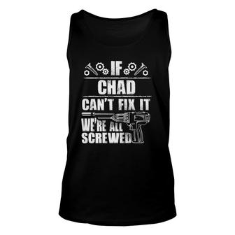 Chad Gift Name Fix It Funny Birthday Personalized Dad Idea Unisex Tank Top | Mazezy UK