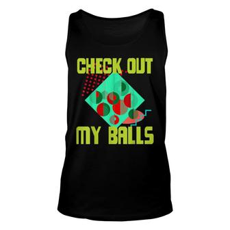 Check Out My Balls Dirty Christmas Joke 80S Costume Unisex Tank Top | Mazezy