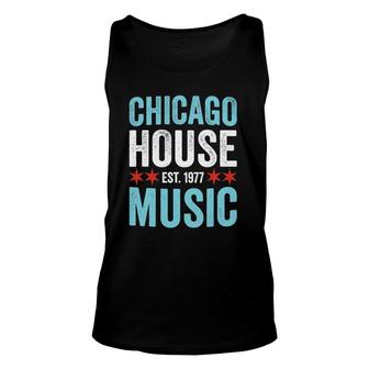 Chicago House Music 1977 - Rave Dj Gift Unisex Tank Top | Mazezy