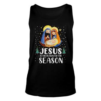 Christian Jesus Is The Reason Christmas Season Holiday Unisex Tank Top | Mazezy