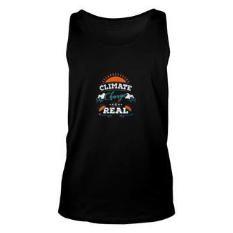 Climate Change Is Real Unisex Tank Top | Mazezy