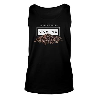 Coffee Fueled Gaming Coffee Beans Gift Unisex Tank Top | Mazezy