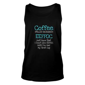 Coffee Spelled Backwards Caffeine Addict Humor Unisex Tank Top - Thegiftio