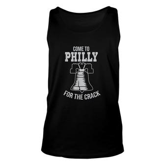Come To Philly For The Crack Funny Philadelphia White Bell Unisex Tank Top - Thegiftio UK