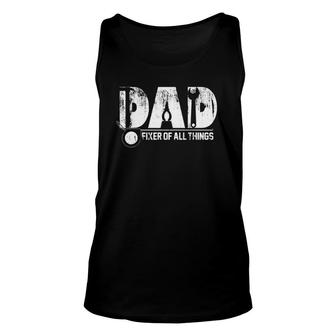 Contractor Carpenter Woodworker Dad Fixer Of All Things Unisex Tank Top | Mazezy