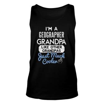 Cool Father's Day Design Geographer Grandpa Unisex Tank Top | Mazezy