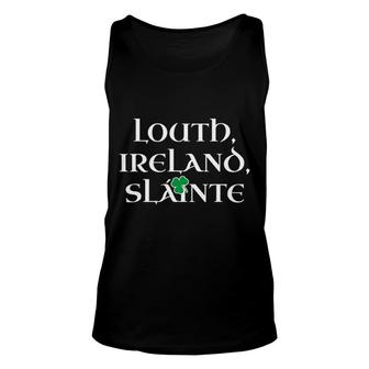 County Louth St Patrick's Day 2022 Louth Ireland Unisex Tank Top | Mazezy