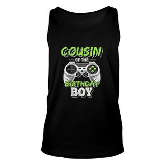 Cousin Of The Birthday Boy Matching Video Game Birthday Gift I Love My Cousin Unisex Tank Top - Seseable