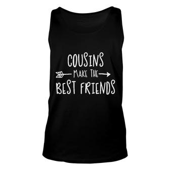 Cousins Make The Best Friend Unisex Tank Top | Mazezy