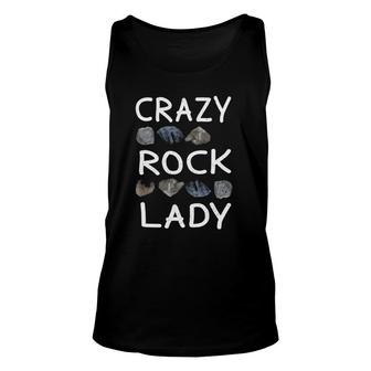Crazy Rock Lady Geologist Geology Mineral Rock Collecting Unisex Tank Top | Mazezy