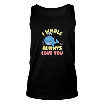 Cute & Funny I Whale Always Love You Animal Pun Unisex Tank Top - Thegiftio