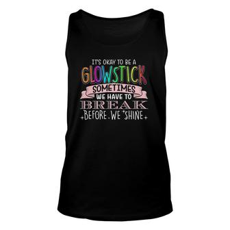 Cute Glowstick Saying Positive Message Funny Unisex Tank Top | Mazezy